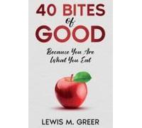40 Bites Of Good