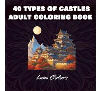 40 castle arts coloring books: high quality and relaxing
