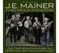 40 Classics: Old Time Mountain by J E Mainer & His Mountaineers (2007-08-28)