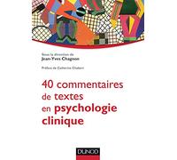 40 commentaires de textes en psychologie clinique