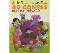 40 Contes pour les Tout-Petits - Dés 3 ans (J'aime les histoires)