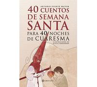 40 Cuentos de Semana Santa para 40 noches de Cuaresma