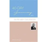 40-Day Journey With Howard Thurman, 40-day Journey Series