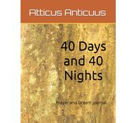 40 Days and 40 Nights: Prayer and Dream Journal