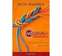 40 Days of Community Devotional: What on Earth Are We Here For? Warren, Rick (Auteur)
