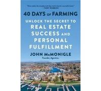 40 Days of Farming by John McMonigle John McMonigle (Auteur)