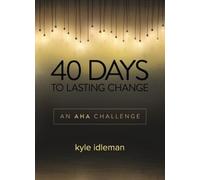 40 Days to Lasting Change