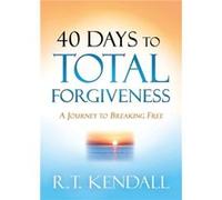 40 Days to Total Forgiveness: A Journey to Break Free
