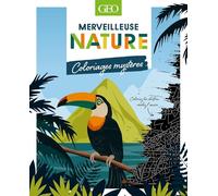 Merveilleuse Nature - 40 coloriages mystère