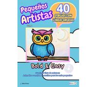 40 dibujos con líneas gruesas para colorear Bold & Easy: Animalitos con frases sencillas para los más pequeños