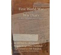 40 Division 120 Infantry Brigade King's Own (Yorkshire Light Infantry) 15th Battalion