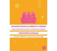 40 duos pour la scène et l’écran Christophe Averlan (Auteur)