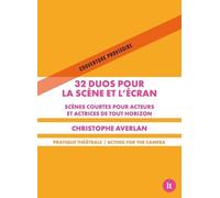 40 Duos Pour La Scène Et L'écran - Scènes Courtes Pour Acteurs Et Actrices De Tous Horizons - Avec 8 Scènes Bonus En Anglais
