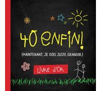 40 enfin - Livre d'Or: Pour la fête du 40ème anniversaire - 40 ans - Idée cadeau original pour homme ou femme & déco d'anniversaire - Livre pour les félicitations et photos des invités