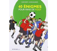 Silke Moritz – 40 énigmes pour fans de foot – Illustré par Achim Ahlgrimm – Actes Sud
