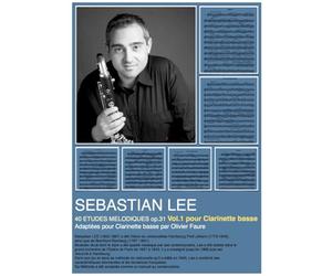 40 ETUDES MELODIQUES op.31 Vol.1 pour Clarinette basse de Lee: Transcription pour clarinette basse Olivier Faure