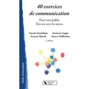 40 exercices de communication Pour tout public - Être soi avec les autres - François Martel - Chronique Sociale - broché - Guide