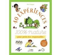 40 expériences 100 % nature pour petits éco-responsables - Marygribouille - Belin Éducation - broché - Document jeunesse