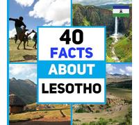 40 Facts About Lesotho: For Kids, Fun Facts About Lesotho, Sports, Nature, Food, Culture, Continent & More