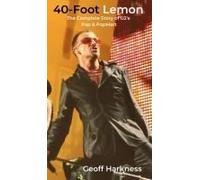 40-Foot Lemon: The Complete Story Of U2's Pop & Popmart