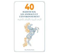 40 Hadith sur les animaux et l'environnement