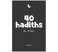 40 Hadiths De 'a'isha