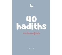 40 HADITHS SUR LES ENFANTS