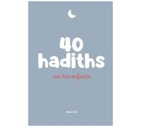 40 Hadiths Sur Les Enfants