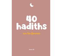 40 HADITHS SUR LES FEMMES