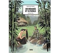 40 hommes et 12 fusils Marcelino Truong (Auteur)