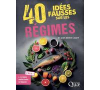 40 idées fausses sur les régimes - Jean-Michel Lecerf - Quae - broché - Guide