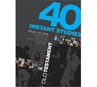 40 Instant Studies: Old Testament