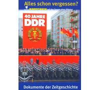 40 Jahre DDR - Alles schon vergessen?