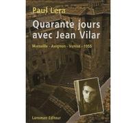 40 jours de tournée avec Jean Vilar