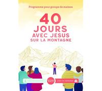 40 jours montagne avec Jésus Livret de l'animateur - C. Schrumpf - Bibli'o - broché - Etude