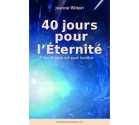 40 jours pour l'Éternité