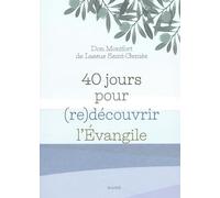 40 jours pour redécouvrir l Évangile