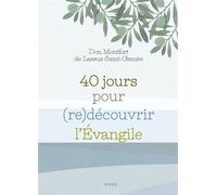 40 jours pour redécouvrir l’Évangile - Saint-Geniès Montfort de Lassus - Mame - broché - Essai