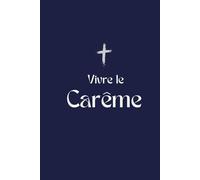 40 jours pour Vivre le Carême
