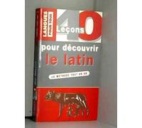40 leçons pour découvrir le latin