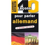 40 leçons pour parler allemand: 2ème édition