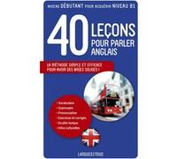40 leçons pour parler anglais Michel Marcheteau (Auteur), Jean-Pierre Berman (Auteur), Michel Savio (Auteur), Jo-Ann Peters (Auteur), Declan McCavana (Contributions)
