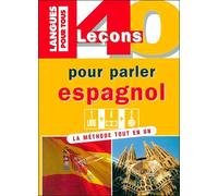 40 Lecons Pour Parler Espagnol - Livre Avec Cassette Et Cd