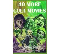 40 More Cult Movies