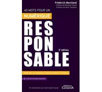 40 mots pour un numérique responsable - 3e édition Guide pour un numérique à impacts positifs en entreprise - Claire-Agnès Gueutin - Contenta Editions - broché - Guide