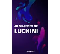 40 Nuances de Luchini
