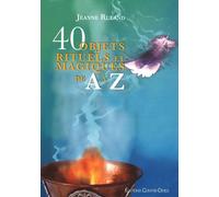 40 Objets Rituels Et Magiques De A À Z
