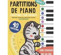 40 Partitions de piano Comptines pour enfants Méthode facile pour apprendre le piano aux débutants NLFBP Editions (Auteur)