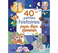 40 petites histoires pour bien dormir - Dès 18 mois