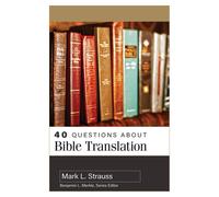 40 Questions About Bible Translation